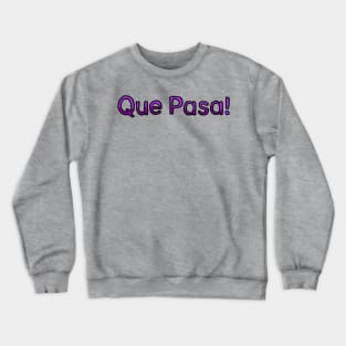 What Up in Spanish - (Purple) Crewneck Sweatshirt